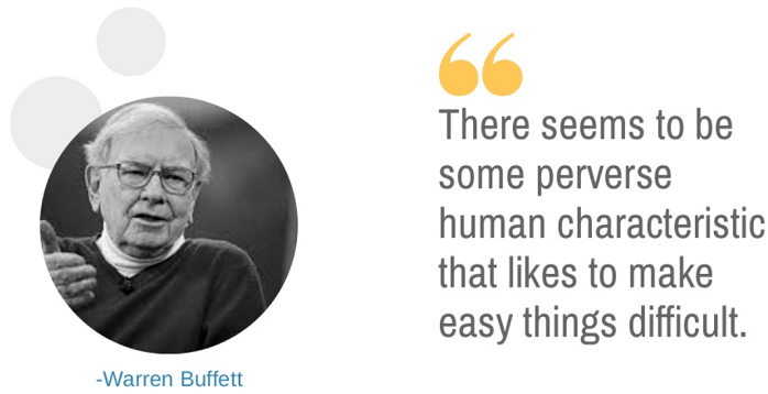Warren Buffet (quote, KISS)